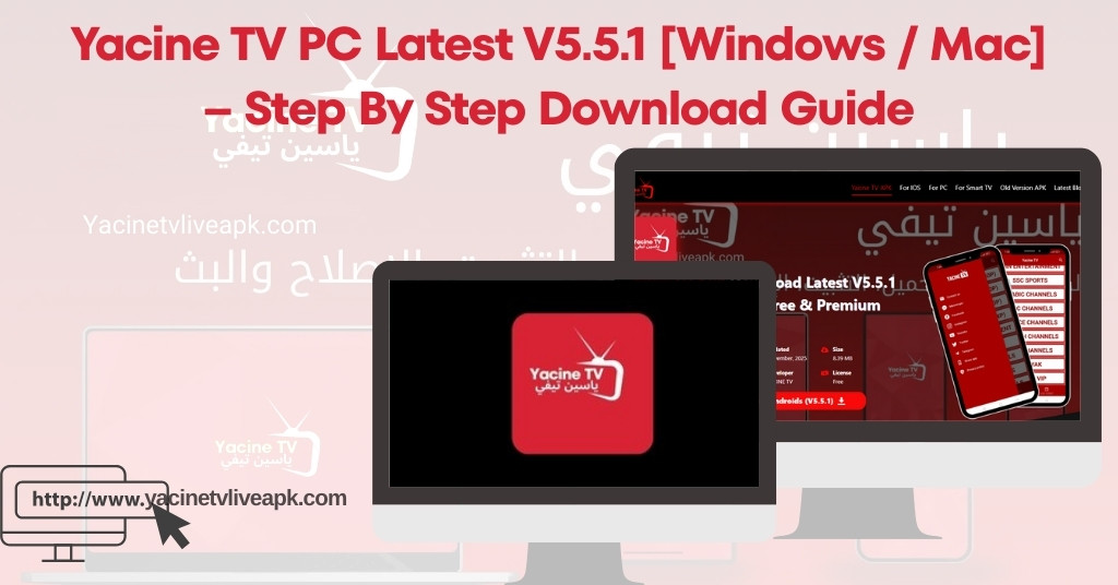 For PC 1 Yacine TV PC Latest V5.5.1